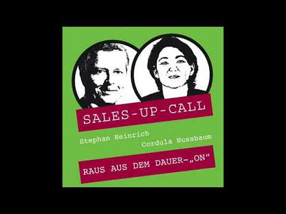 Raus aus dem Dauer-„ON“ – Sales-up-Call