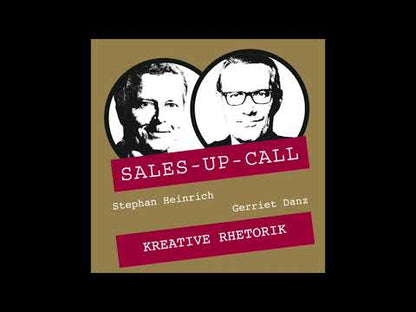 Kreative Rhetorik - Sales-up-Call