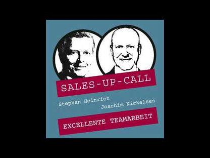 Excellente Teamarbeit - Sales-up-Call