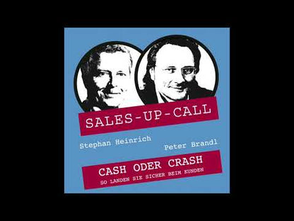 Cash oder Crash - Sales-up-Call