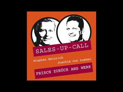 Frisch zurück ans Werk - Sales-up-Call