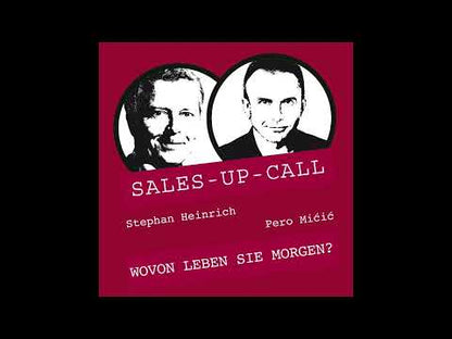 Wovon leben Sie morgen? - Sales-up-Call