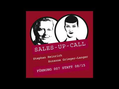 Führung 007 statt 08/15 - Suzanne Grieger-Langer - Sales-up-Call