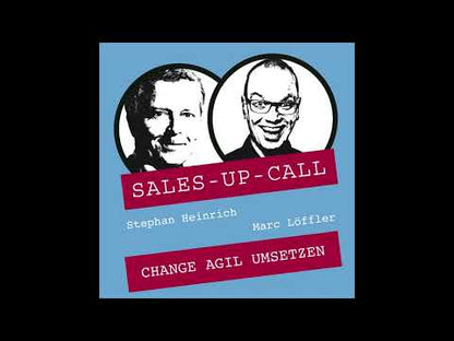 Change agil umsetzen - Sales-up-Call