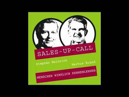 Menschen wirklich kennenlernen - Sales-up-Call